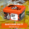 Табак Black Burn 200 гр Melon Halls (Дынный Холлс)
