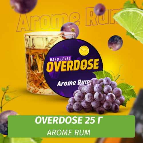 Табак Overdose 25g Arome Rum (Виноградный Ром)