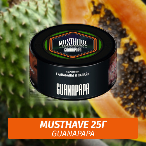 Табак Must Have 25 гр - Guanapapa (Гуанабана и Папайя)